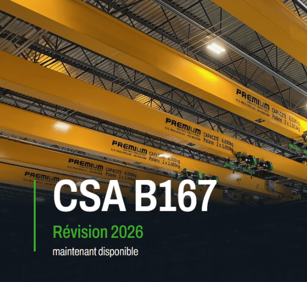 plusieurs ponts roulants arrière plan avec CSA-B167 révision 2026 en avant plan